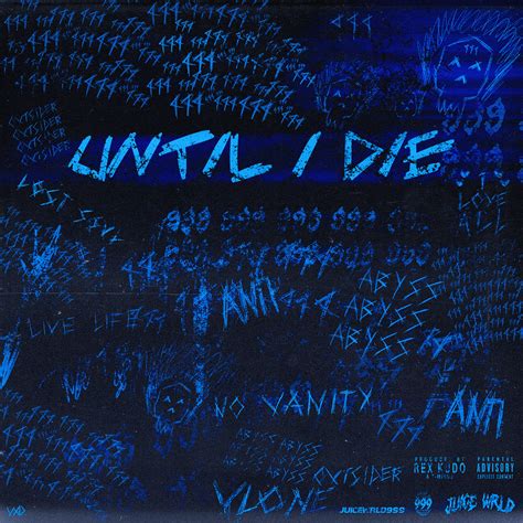 until i die lyrics|in my mind juice wrld.